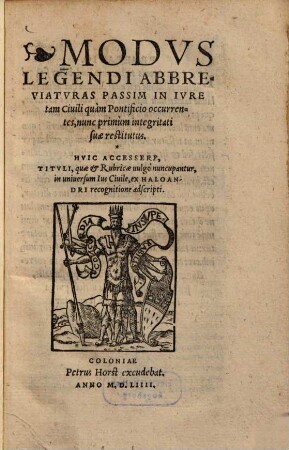 Modus legendi abbreviaturas passim in iure tam civili quam pontificio occurentes ... : Huic accessere tituli ... in universum ius civile