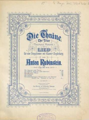 Die Träne : Lied für eine Singstimme mit Klavier-Begleitung ; op. 83,8 = The tear