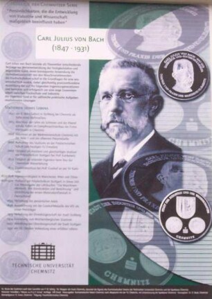 "1. Medaille der Chemnitzer Serie 'Persönlichkeiten, die die Entwicklung von Industrie und Wissenschaft maßgeblich beeinflusst haben': Carl Julius von Bach"