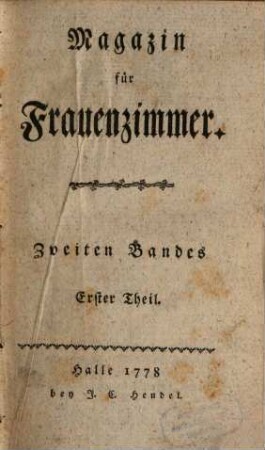 Magazin für Frauenzimmer. 1778,2. T.1.2.