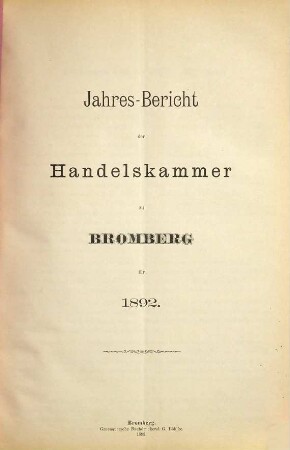 Jahresbericht der Handelskammer zu Bromberg. 1892 (1893)