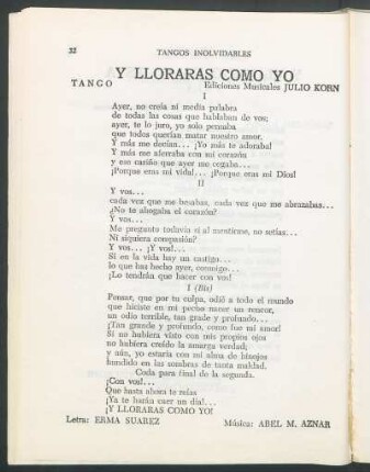 Y llorarás como yo : Tango. Ediciones Musicales Julio Korn