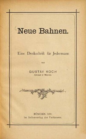 Neue Bahnen : eine Denkschrift für Jedermann