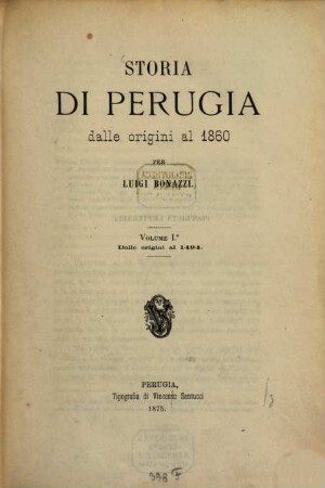 Storia di Perugia delle origini al 1860, Volume 1. Dalle origini al 1494