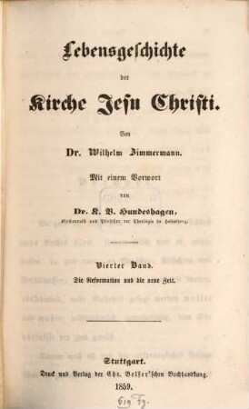 Lebensgeschichte der Kirche Jesu Christi, 4. Die Reformation und die neue Zeit