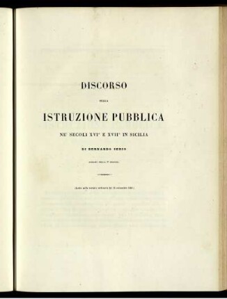 Discorso sulla Istruzione pubblica ne' secoli XVI° e XVII° in Sicilia