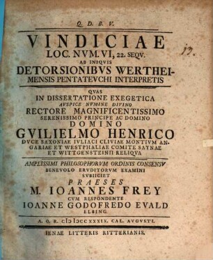 Vindiciae loc. Num. VI, 22. sequ. ab inciquis detorsionibus Wertheimensis Pentateuchi interpretis