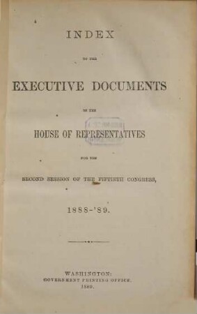 House documents. [405.] 1888/89, Vol. 11 = Congress 50, Sess. 2