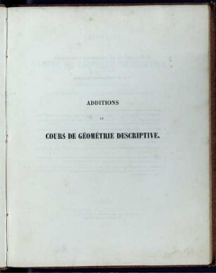 Text: Additions au cours de géométrie descriptive. Text