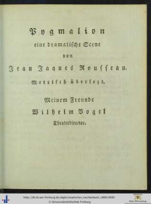 Pygmalion. Eine dramatische Scene von Jean Jaques Rousseau.