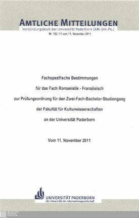 Fachspezifische Bestimmungen für das Fach Romanistik - Französisch - zur Prüfungsordnung für den Zwei-Fach-Bachelor-Studiengang der Fakultät für Kulturwissenschaften an der Universität Paderborn : vom 11. November 2011