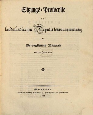 Sitzungs-Protocolle der Landständischen Deputirten-Versammlung des Herzogthums Nassau. 1825