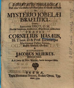 Dissertatio Theologica Una cum Corollariis ad Usum pium S. Coenae invitans De Mysterio Jobelaei Israelitici