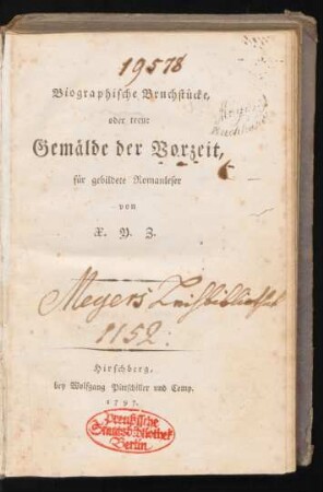 Biographische Bruchstücke, oder treue Gemälde der Vorzeit : für gebildete Romanleser