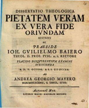 Dissertatio Theologica Pietatem Veram Ex Vera Fide Orivndam Sistens