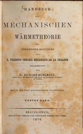 Handbuch der mechanischen Wärmetheorie : mit theilweiser Benutzung von É. Verdet's Théorie mécanique de la chaleur, 1