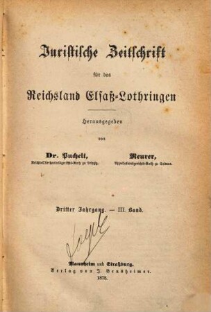 Juristische Zeitschrift für das Reichsland Elsaß-Lothringen, 3. 1878 = Bd. 3
