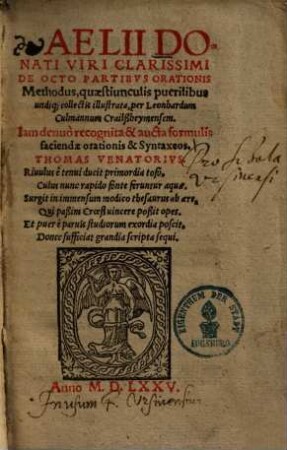 Aelii Donati viri clarissimi de octo partibus orationis methodus : quaestiunculis puerilibus undiq[ue]