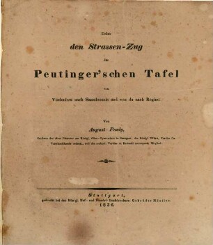 Ueber den Strassen-Zug der Peutinger'schen Tafel
