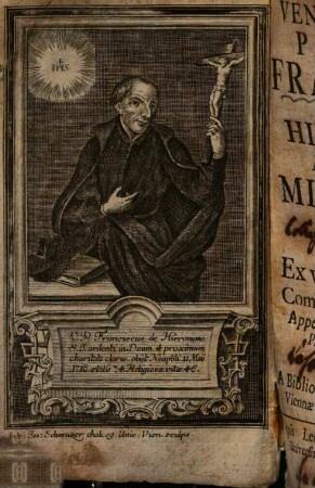 Venerabilis Patris Francisci de Hieronymo, e Soc. Jesu, Missionarii, vita : ex variis scriptoribus in compendium collecta cum appendice gratiarum ex Annuis Prov. Austriae Soc. jesu
