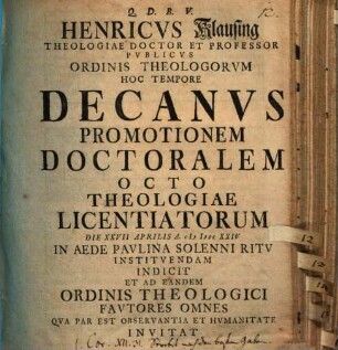 Henricus Klausing ... promotionem doctoralem octo Theologiae Licentiatorum ... indicit : [Inest Commentatio in 1. Corinth. XII, 31]