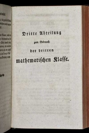 Dritte Abtheilung zum Gebrauch der dritten mathematischen Klasse.