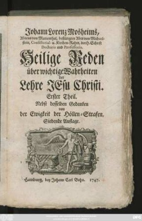Theil 1: Nebst desselben Gedanken von der Ewigkeit der Höllen-Strafen