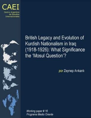 British legacy and evolution of Kurdish nationalism in Iraq (1918-1926): what significance the 'Mosul Question'?