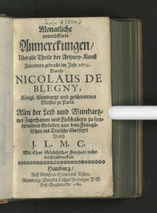 [1]: Monatliche neu eröffnete Anmerckungen/ Uber alle Theile der Artzney-Kunst