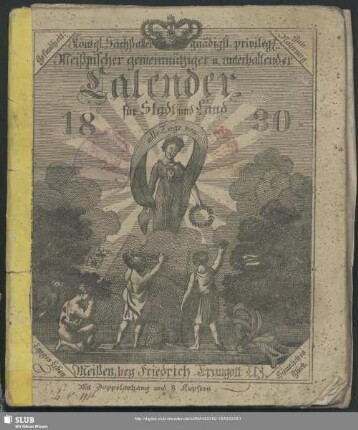 1830: Königl.-Sächs. allergnäd. privilegirter Meißnischer gemeinnütziger und unterhaltender Calender für Stadt und Land