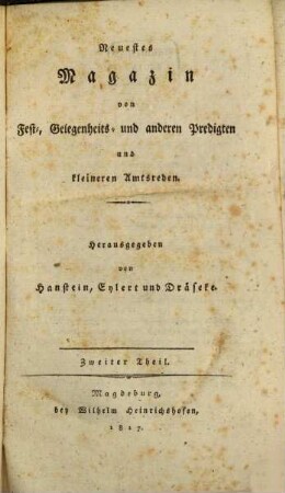 Magazin von Fest-, Gelegenheits- und anderen Predigten und kleineren Amtsreden. 2, 2. 1817