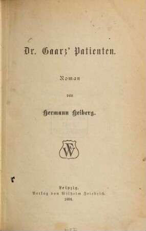 Dr. Gaarz' Patienten : Roman von Hermann Heiberg