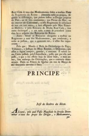 Eu A Rainha. Faço saber aos que este Alvará virem, que Tendo Eu attendido ao importantissimo objecto da saude de Meus Fiéis Vassallos, e em consequencia Tendo mandado pelo Alavará de sete de Janeiro de mil setecentos noventa e quatro publicar a Pharmacopeia Geral, ... : [Dado no Palacio de Quéluz em tres de Março de mil setecentos noventa e sinco]