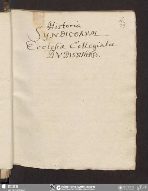 Historia Syndicorum Ecclesiæ Collegiatæ Budissinensis
