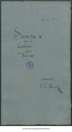 Sonata II per il Cembalo. Con Violino. composto di J. C. Bach