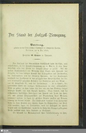 Der Stand der Holzzoll-Bewegung : Vortrag, gehalten in der Oekonomischen Gesellschaft im Königreiche Sachsen, Dresden, am 4. Mai 1883