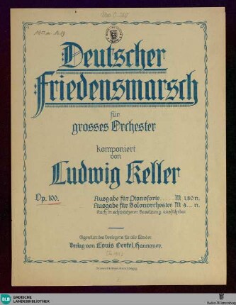 Deutscher Friedensmarsch : für großes Orchester; op. 100
