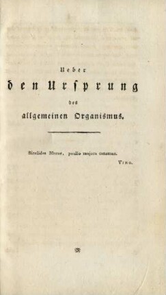 Ueber den Ursprung des allgemeinen Organismus