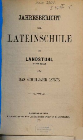 Jahresbericht der Lateinschule in Landstuhl : für das Schuljahr .... 1875/76