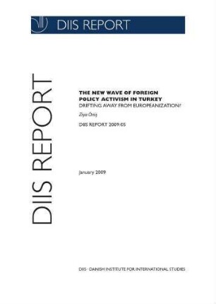 The new wave of foreign policy activism in Turkey : drifting away from Europeanization?