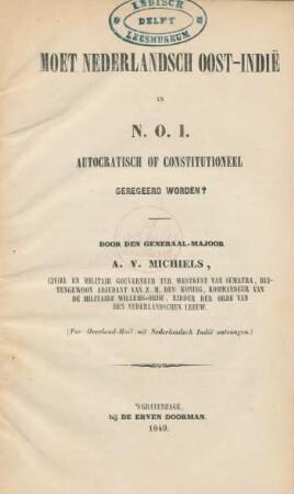 Moet Nederlandsch Oost-Indië in N.O.I. autocratisch of constitutioneel geregeerd worden?