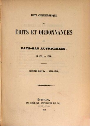 Liste chronologique des édits et ordonnances des Pays-Bas autrichiens. 1781/94 (1858)