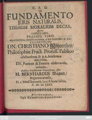 De Fundamento Iuris Naturalis : Thesium Moralium Decas