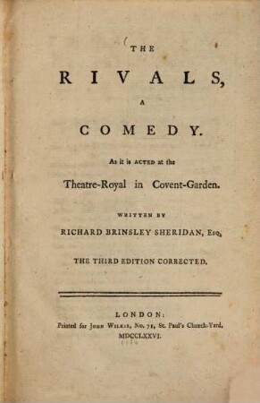 The Rivals : a Comedy ; As it is acted at the Theatre-Royal in Covent-Garden