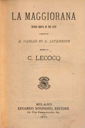 La Maggiorana : opera buffa in tre atti