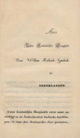 Aan Zijne Koninklijke Hoogheid Prins Willem Frederik Henrik der Nederlanden