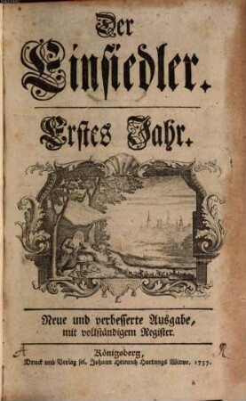 Der Einsiedler. 1, 1. 1740 (1757)