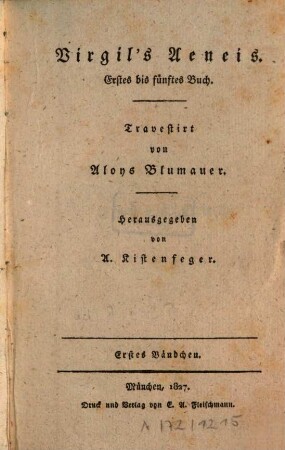 A. Blumauer's sämmtliche Werke, 5. Bändchen. Virgil's Aeneis