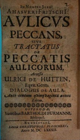 Ahasveri Fritschi[i] Avlicvs Peccans, Sive Tractatus De Peccatis Aulicorum