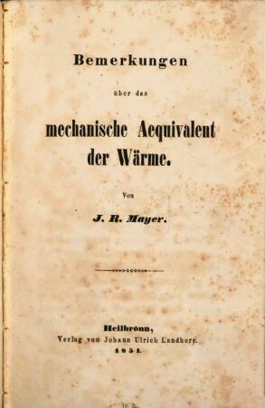 Bemerkungen über das mechanische Aequivalent der Wärme